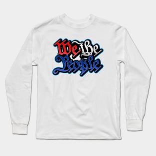 We the People Long Sleeve T-Shirt